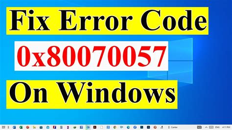 error code 0x80070057 windows 10.
